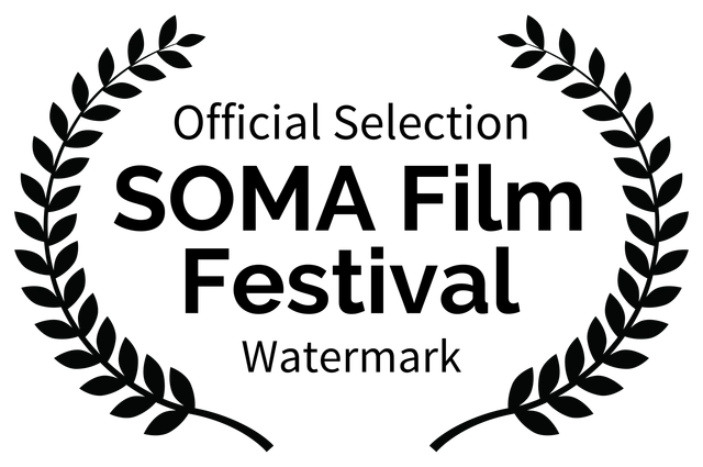 Official Selection - SOMA Film Festival - Watermark Official Selection - SOMA Film Festival - Watermark
