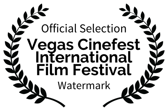 Official Selection - Vegas Cinefest International Film Festival - Watermark Official Selection - Vegas Cinefest International Film Festival - Watermark